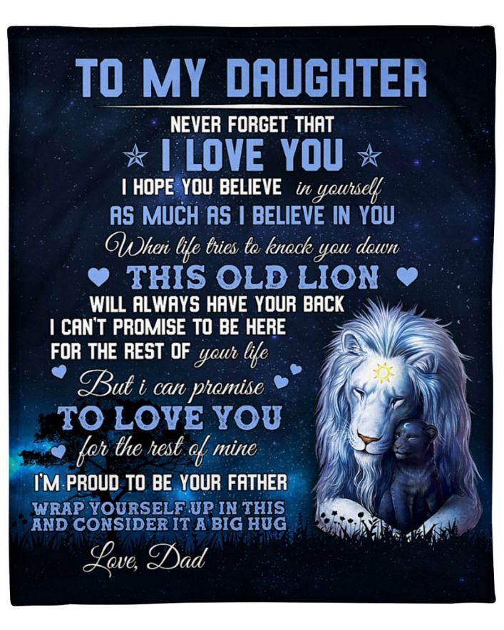 To My Daughter I'm Proud To Be Your Father From Lion Dad Blanket For