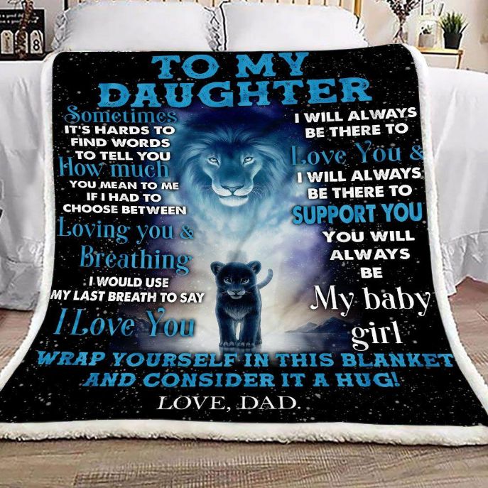 To My Daughter Lion Dad Fleece Blanket For Daughter From Dad To Daughter