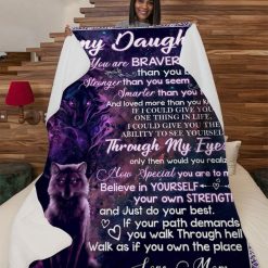 To My Daughter Mom Wolf Braver Blanket Fleece Blanket Quilt Blanket