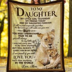 To My Daughter My Little Girl Yesterday My Friend Today Blanket For Daughter From Mom Birthday