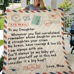 To My Daughter Whenever You Feel Overwhelmed Fleece Blanket For Daughter Birthday From Mom To Daughter