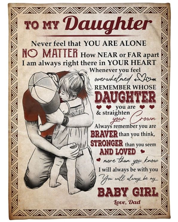 https://teeruto.com/wp-content/uploads/2022/03/to-my-daughter-you-will-always-be-my-baby-girl-fleece-blanket-for-daughter-from-dad-to-daughter-brqvt.jpg