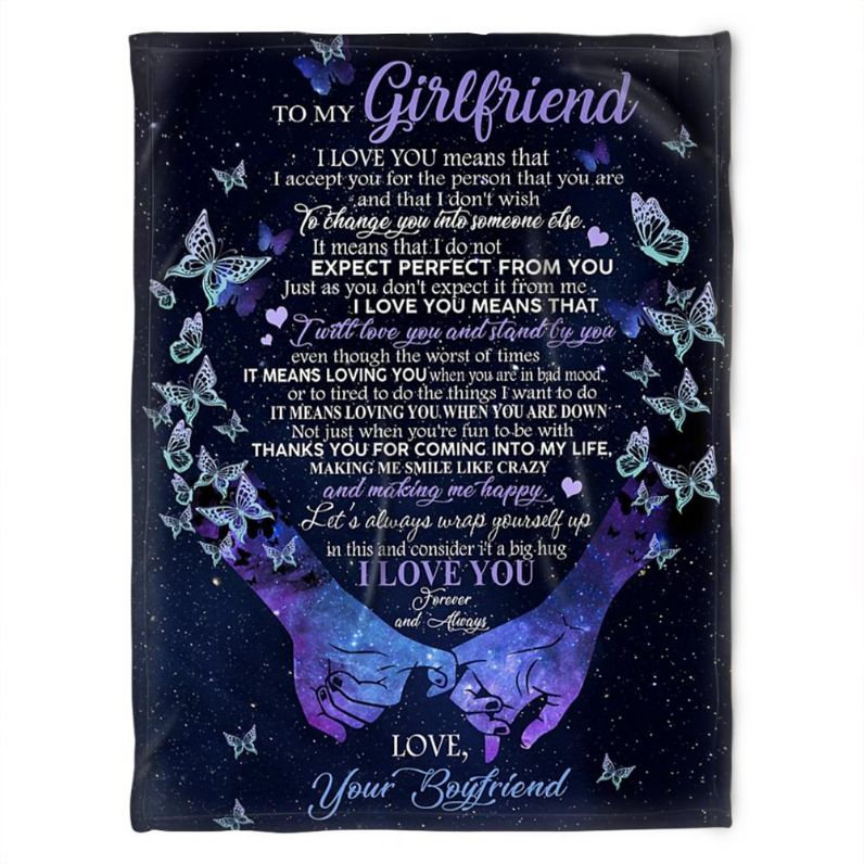 To My Girlfriend Blanket I Will Love You And Stand By You And Making Me Happy For Girlfriend From Boyfriend