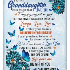 To My Granddaughter Fleece Blanket But I Can Promise To Love You For Granddaughter From Grandpa Birthday