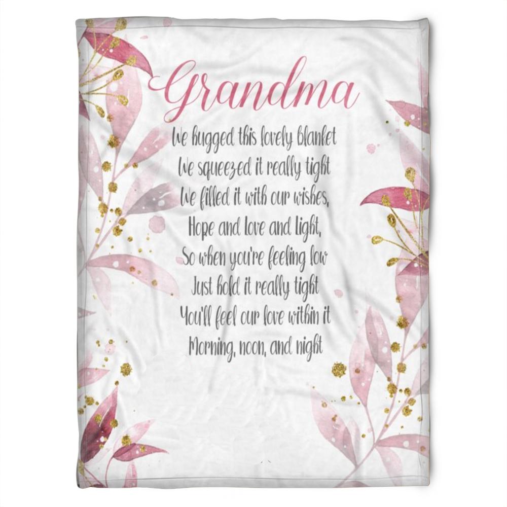 To My Grandma When You’re Feeling Low Fleece Blanket For Family From Granddaughter For Grandson