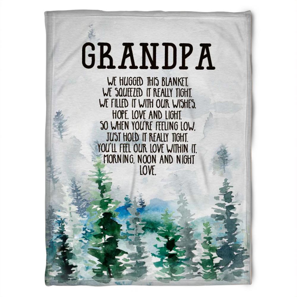 To My Grandpa We Hugged This Forest Fleece Blanket For Grandparents From Granddaughter For Grandson