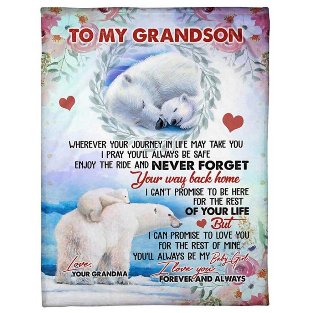 To My Grandson You Ll Always Be My Baby Girl I Love You Forever And Always Fleece Blanket For Grandson From Grandma Birthday