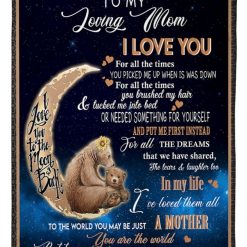 To My Loving Mom From Son Needed Something For Yourself Bear Fleece Blanket Quilt Blanket Thank You S For Mother S Day Best Mother S Day