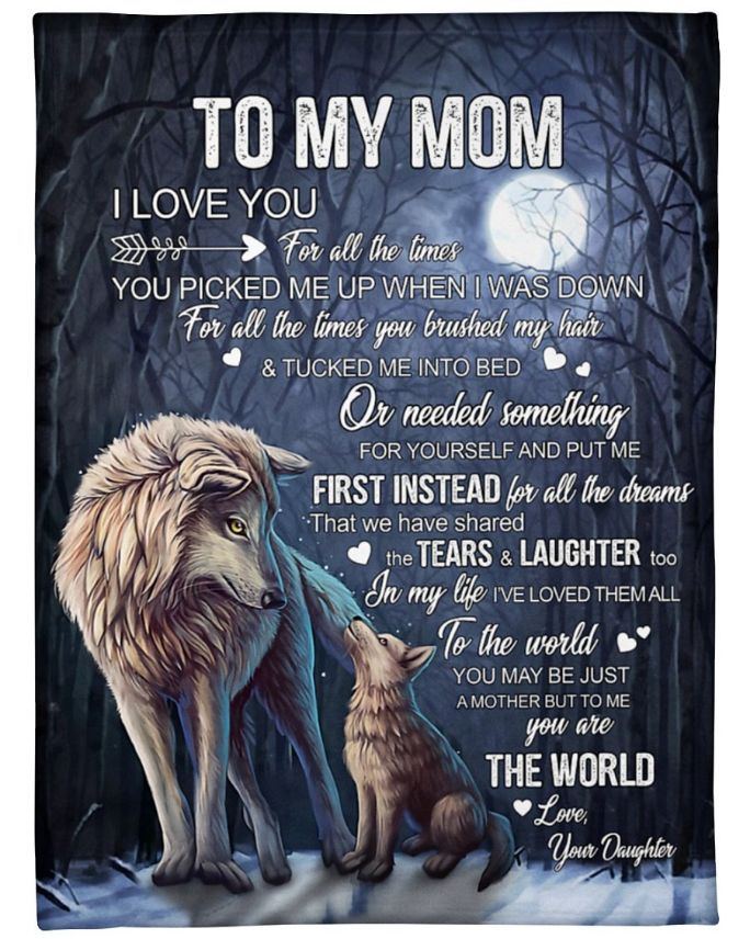 Details about   Wolf Daughter To My Loving Mom To Me You Are The World Fleece Blanket 