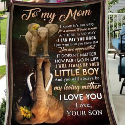 To My Mom I Know It’s Not Easy For A Woman To Raise A Man Elephant Wildlife Fleece Blanket From Son