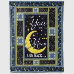 To My Mom I Love You To The Moon And Back Blanket For Mom From Daughter Birthday