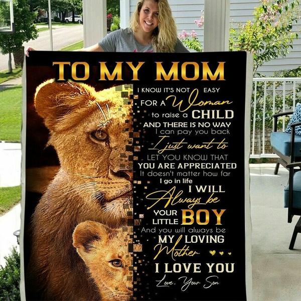 To My Mom Lovely Lion You Will Always Be My Loving Mom From Son Fleece Blanket