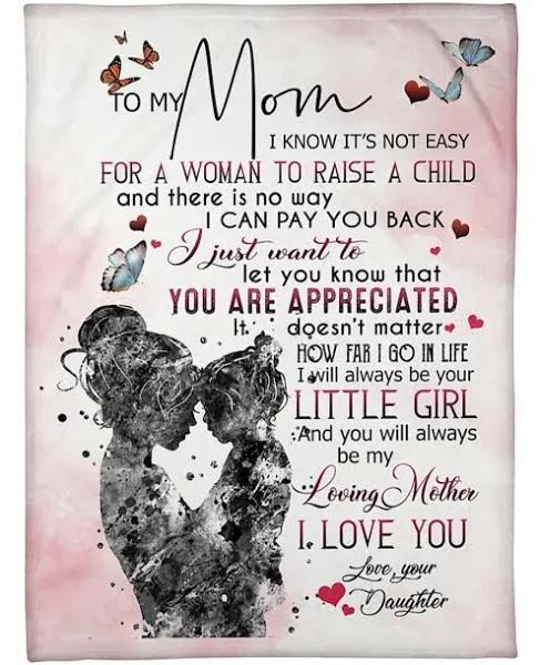 To My Mom You Will Always Be My Loving Mom Fleece Blanket Quilt