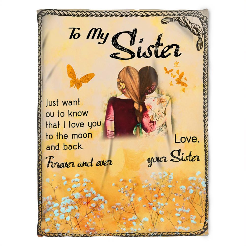 To My Sister Blanket Fleece Blanket Love Your Sister For Sister Family