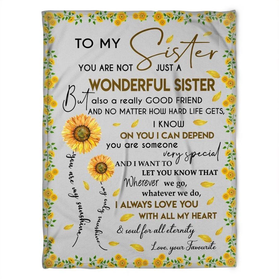 To My Sister Blanket I Always Love You With All My Heart For Sister Family