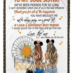 To My Sister Fleece Blanket To My Soul Sister Thanhk You For All The Happiness For Bestie For Family For Friend Bedding