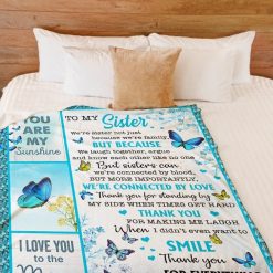 To My Sister We’re Sister Not Just Butterflies Blanket For Sister Girlfriend