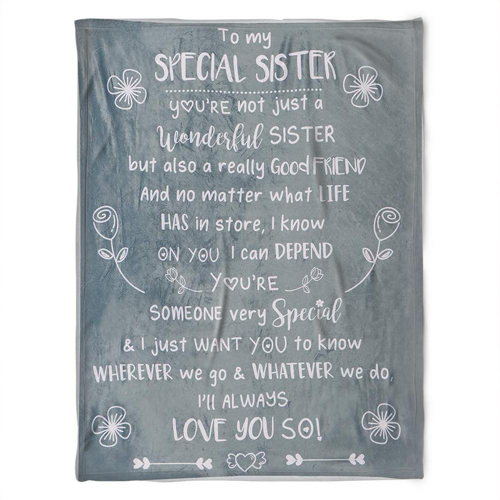 To My Special Sister Blanket Fleece Blanket You’re Someone Very Special For Sister Family