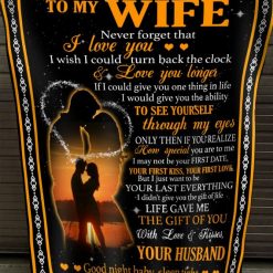 To My Wife Never Forget That I Love You Fleece Blanket Quilt Blanket Christmas Birthday New Year Anniversary Valentine Love