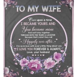 To My Wife Once Upon A Time Flower Blanket For Wife From Husband Birthday