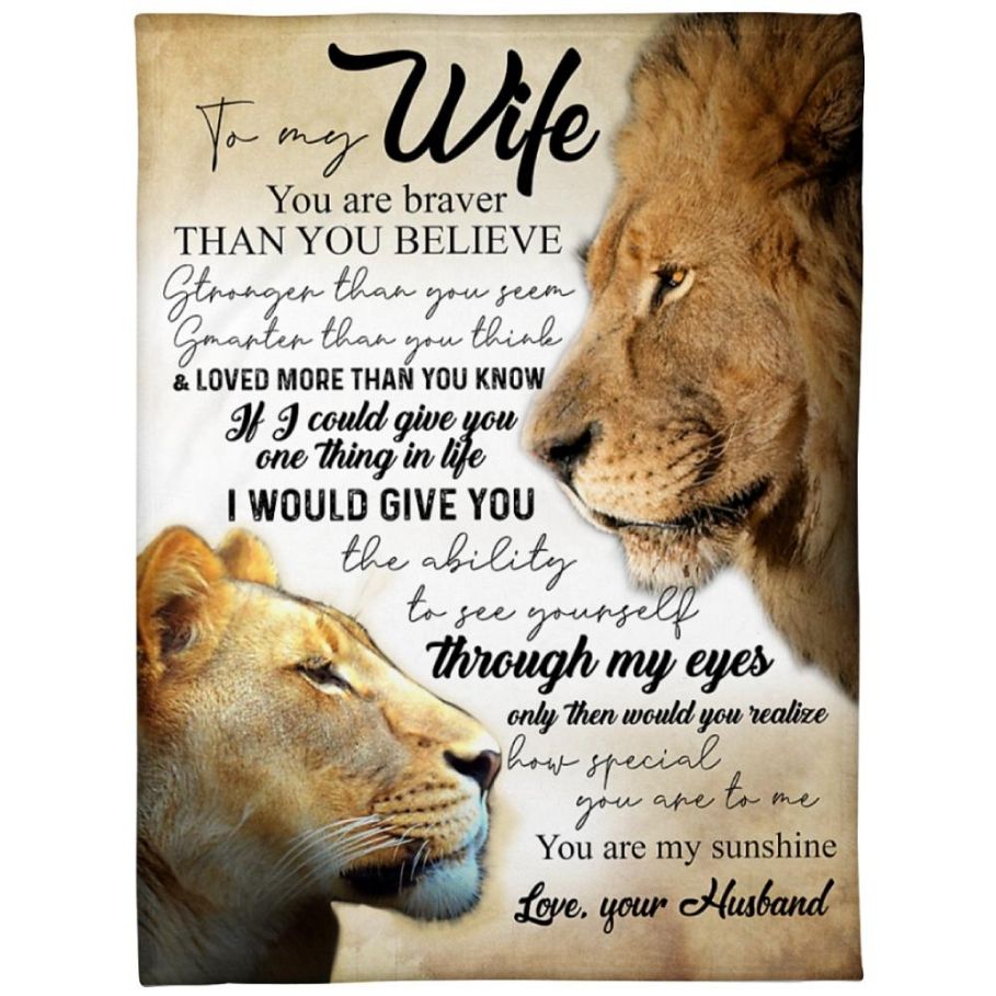 To My Wife You Are Braver Than You Believe Lion Fleece Blanket Family