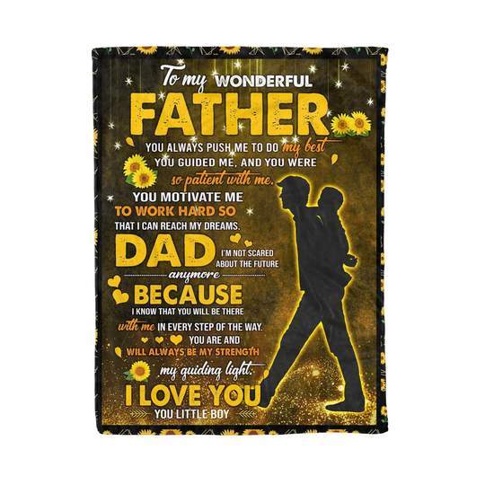 To My Wonderfull Father You Always Push Me To Do My Heart Dad Blanket For Dad Birthday