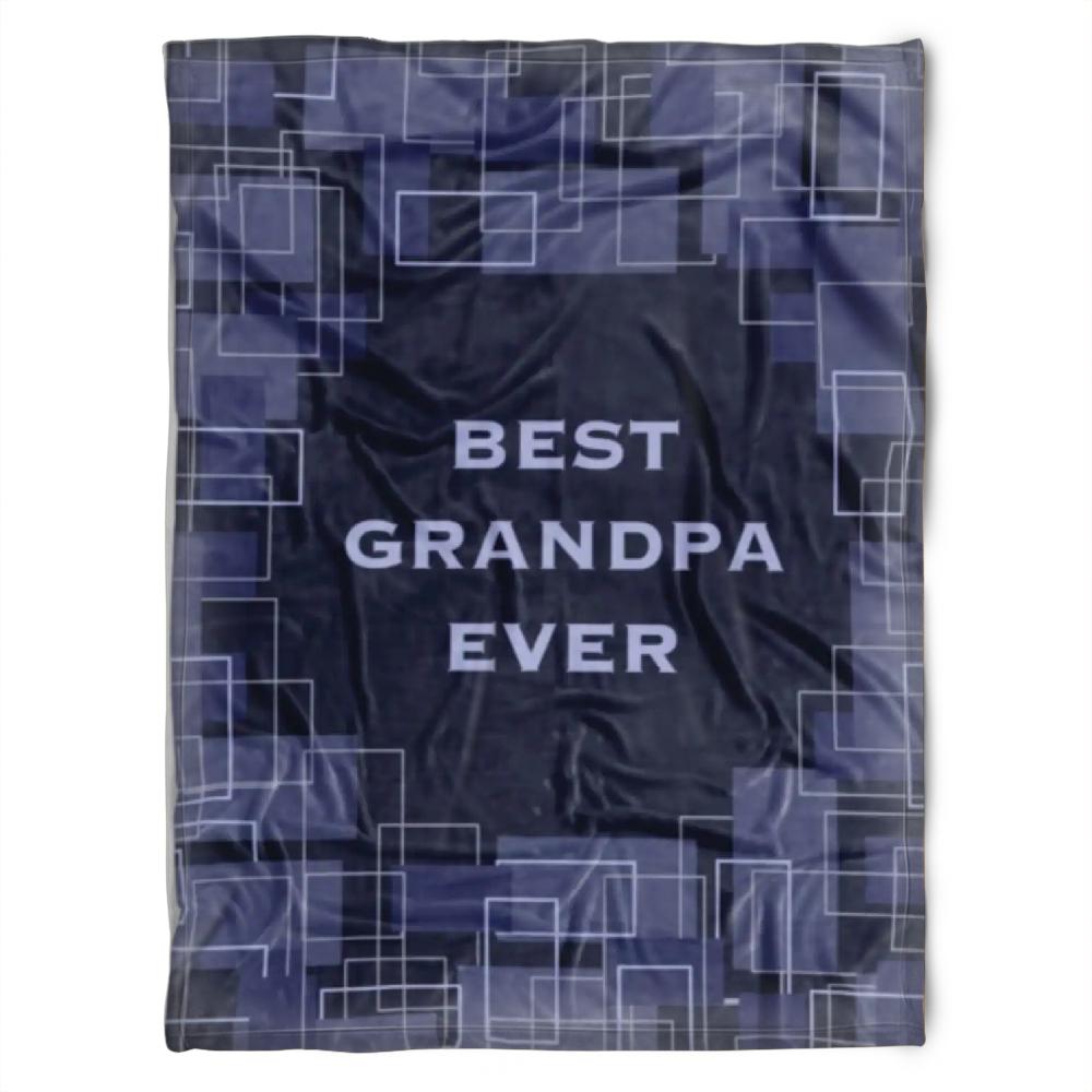 To My Grandpa Best Grandpa Ever Blue Pattern Fleece Blanket For Grandparents From Granddaughter For Grandson