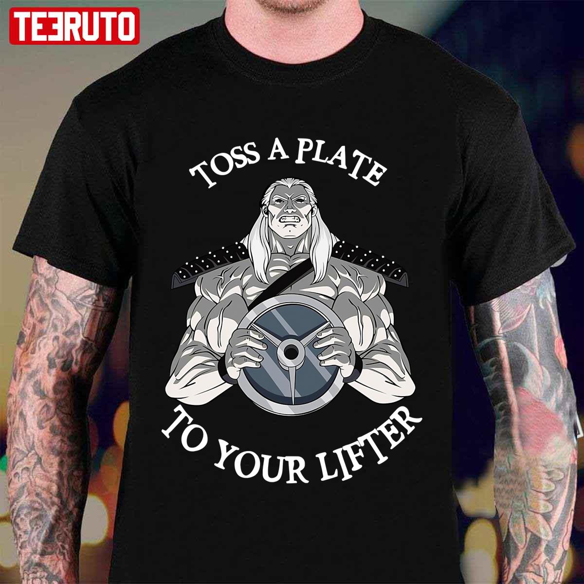 Toss A Plate To Your Lifter Gym And Fitness Unisex T-Shirt