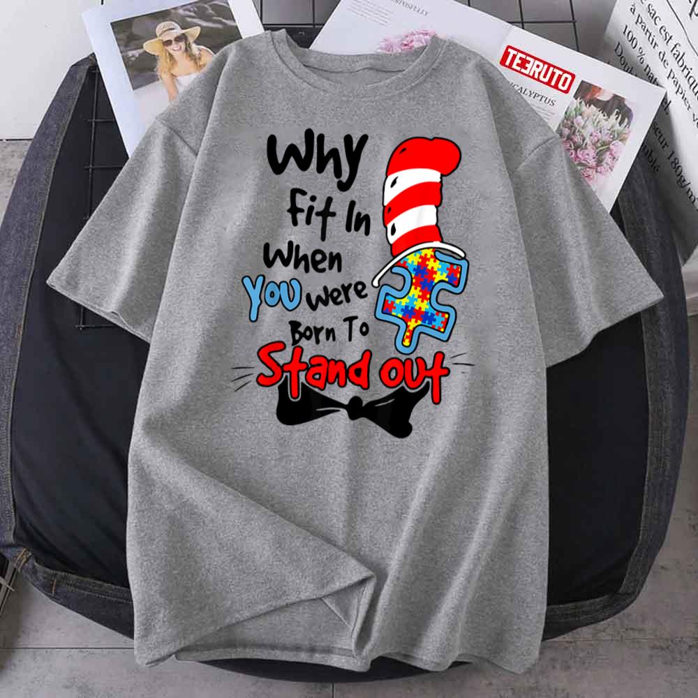 Why Fit In Autism Awareness Doctor Teacher Hat Cat Book Unisex T-Shirt