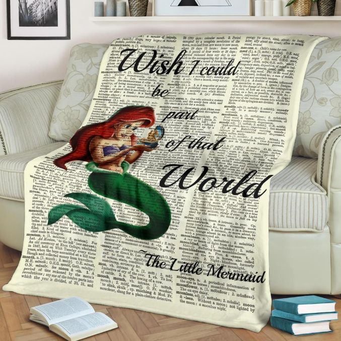 Wish I Could Be Part Of That World Ariel Fleece Blanket Gift For Fan, Premium Comfy Sofa Throw Blanket Gift