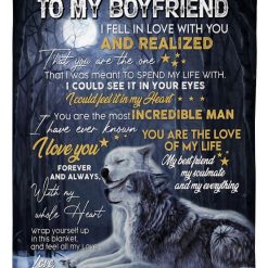 Wolf To My Boyfriend I Fell In Love With You Blanket For Boyfriend Birthday