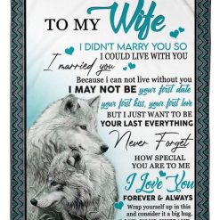 Wolf To My Wife Never Forget How Special You Are To Me Blanket For Wife From Husband Birthday