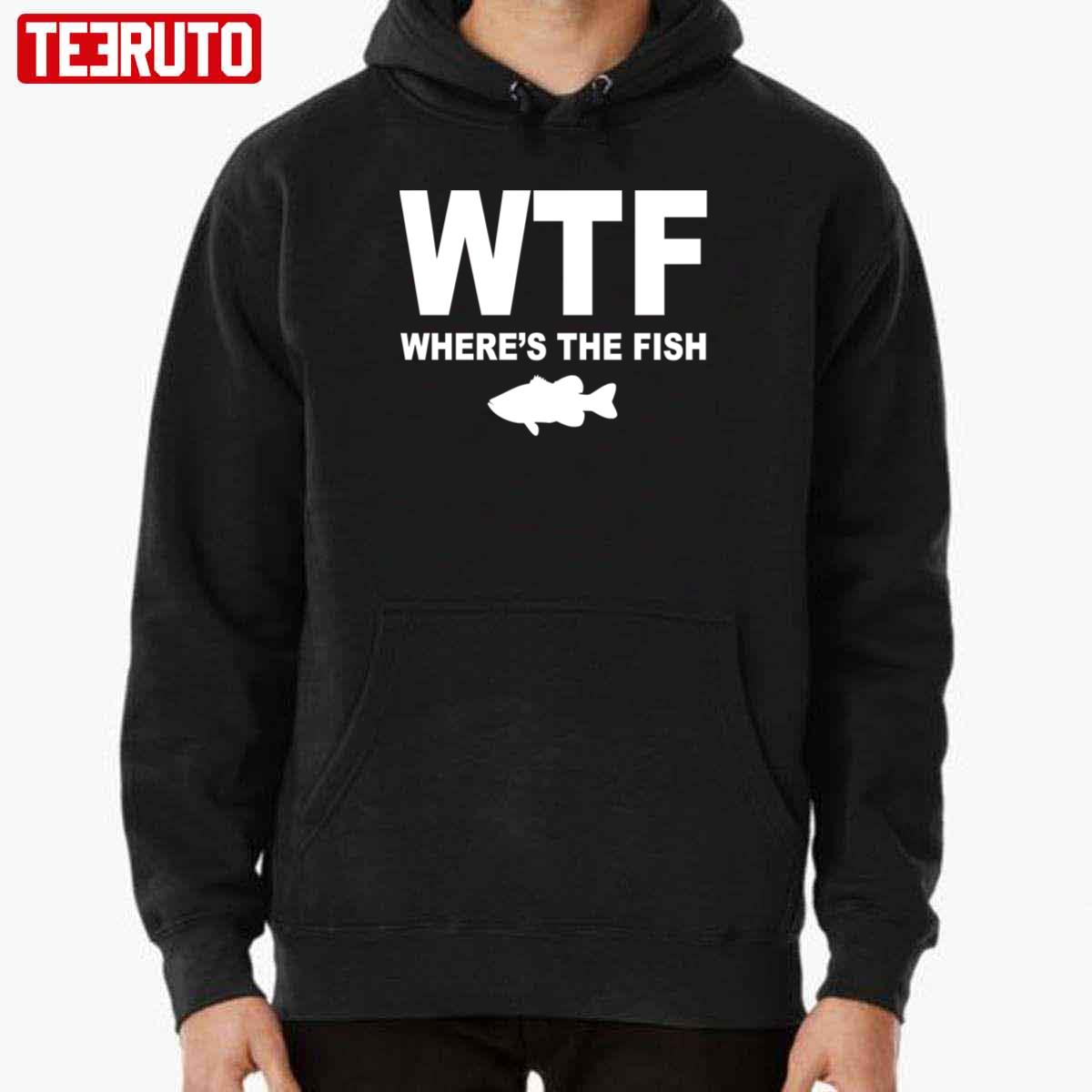 Wtf Where’s The Fish Unisex Hoodie