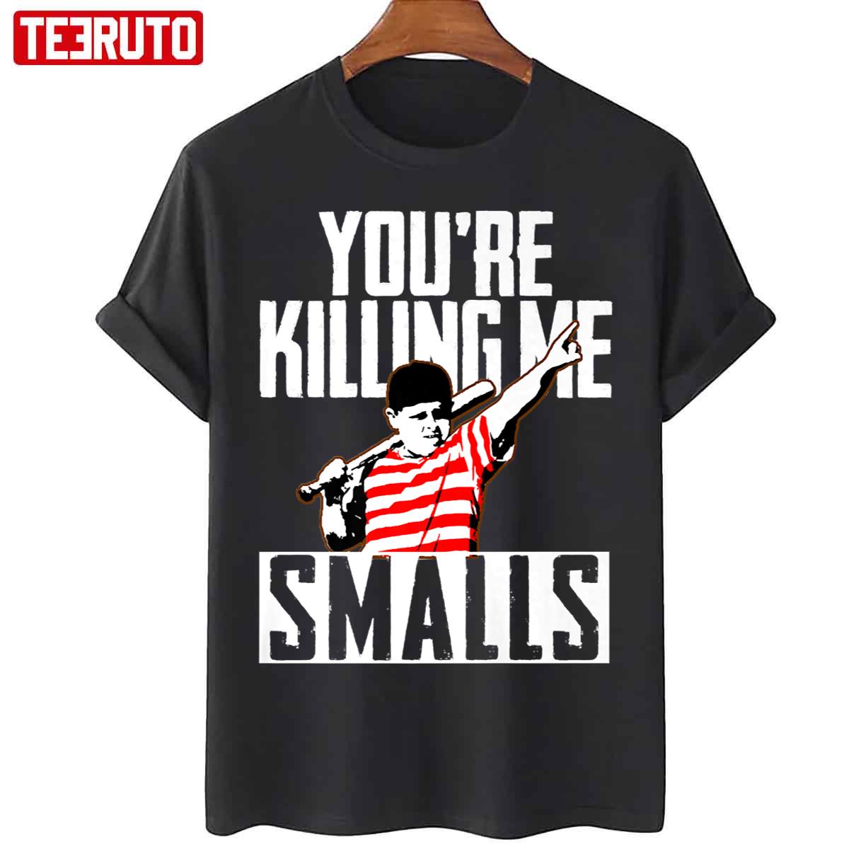 Your Killing Me Smalls Softball For You’re Fatherson Unisex T-Shirt