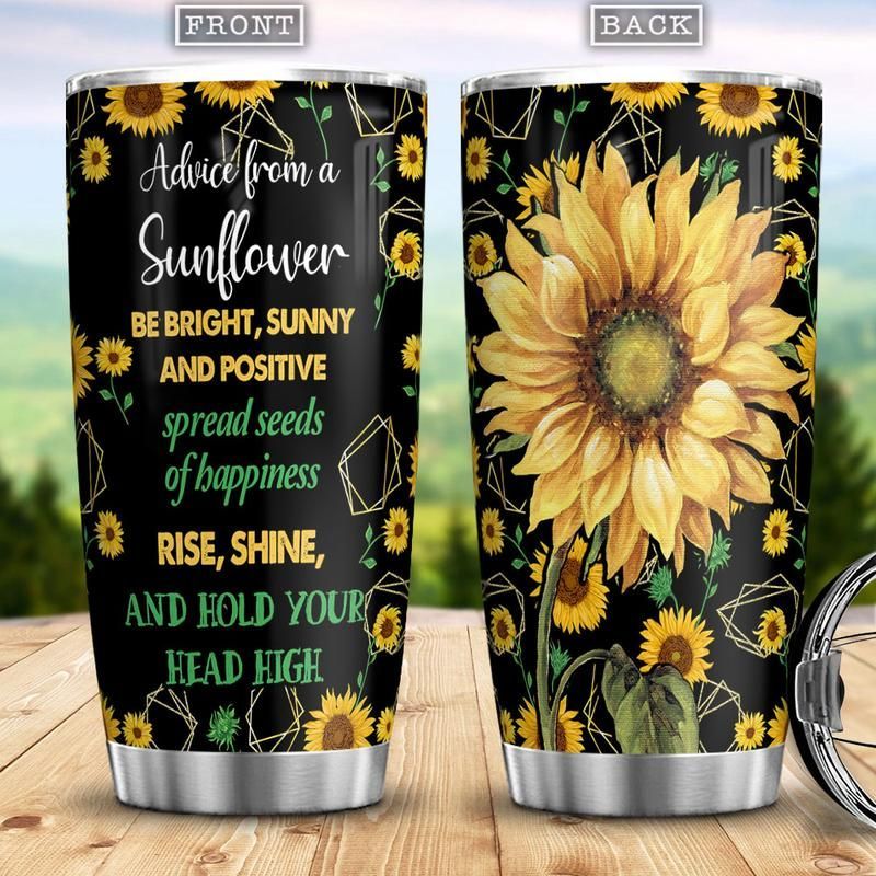 Advice From A Sunflower Stainless Steel Cup Tumbler