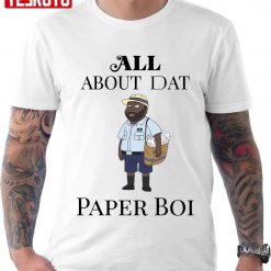 All About My Man Dat Paper Boi Unisex T-Shirt