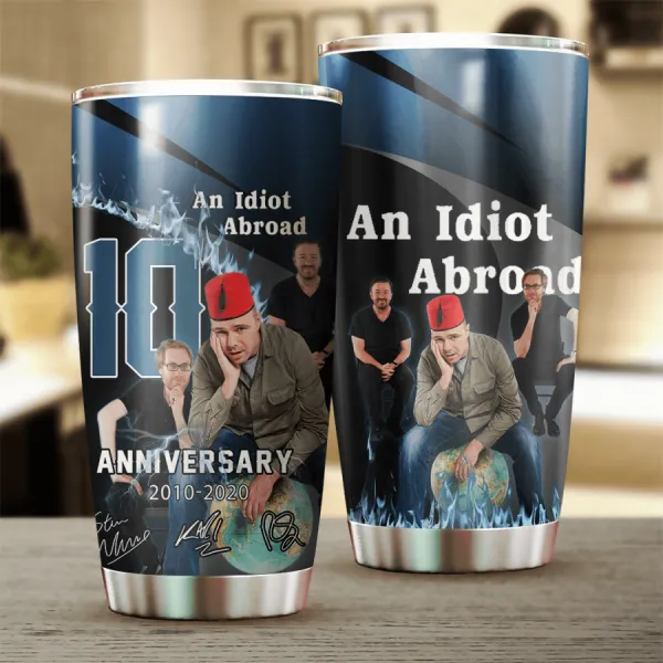 An Idiot Abroad 10th Anniversary 2010 2020 Design Tumbler