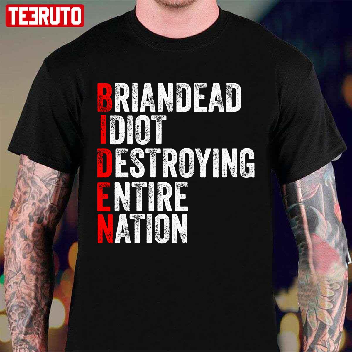 Anti Joe Biden Idiot Destroying Entire Nation Unisex T-Shirt