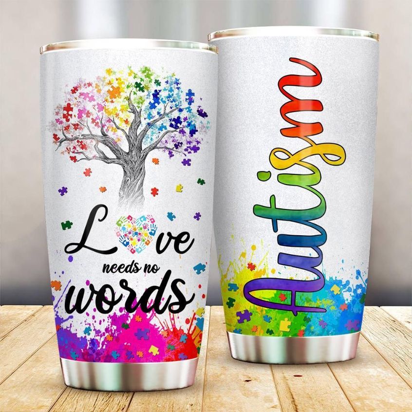 Autism Awareness Love Needs No Words Stainless Steel Cup Tumbler