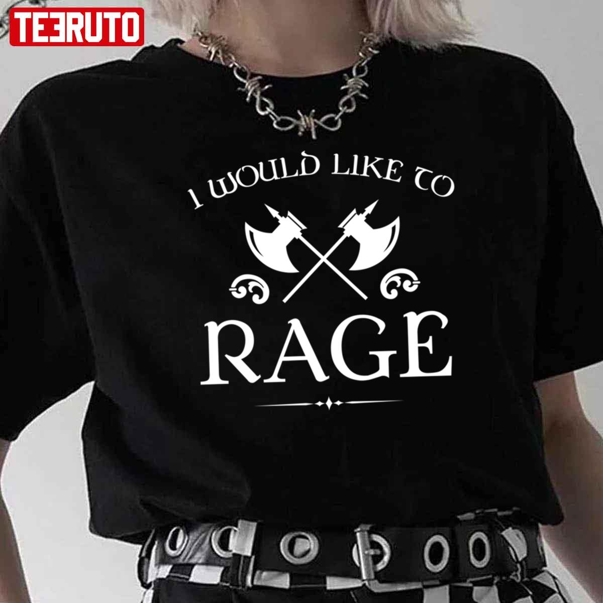Barbarian I Would Like To Rage Unisex T-Shirt