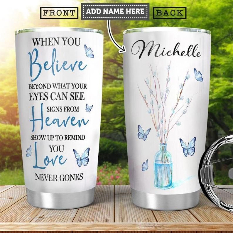 Believe Heaven Love Butterfly Personalized Tumbler