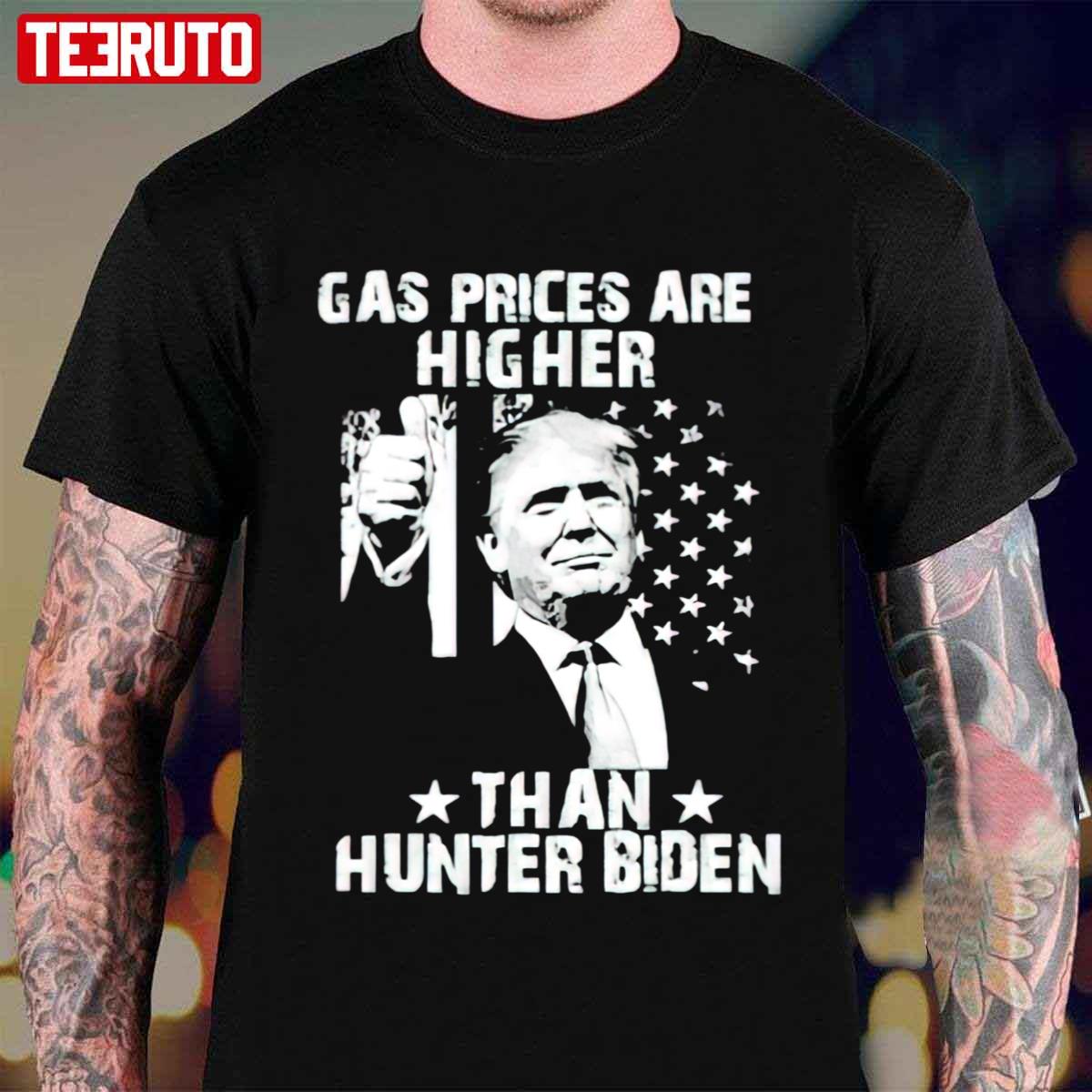 Bidenflation Gas Prices Are Higher Than Hunter Biden Antbiden Unisex T-Shirt