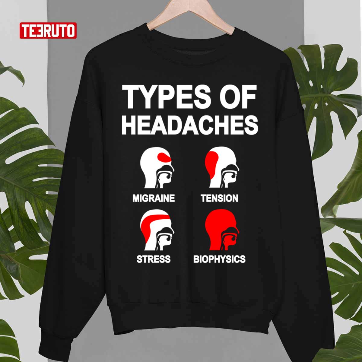 Biophysics Funny Sayings Headache Meme Biophysics Student Unisex T-Shirt