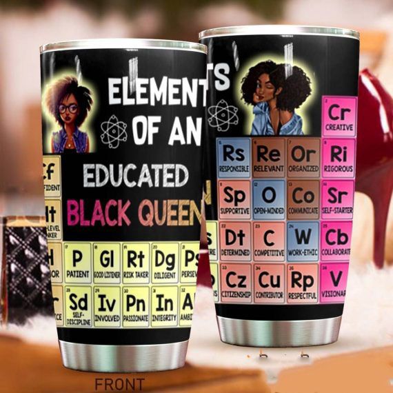 Black Queen Element Of Educated Black Girl Tumbler