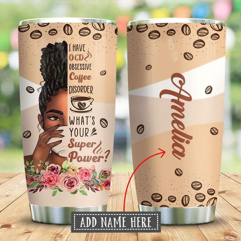 Black Woman Ocd Coffee Personalized Gift For Lover Day Travel Tumbler