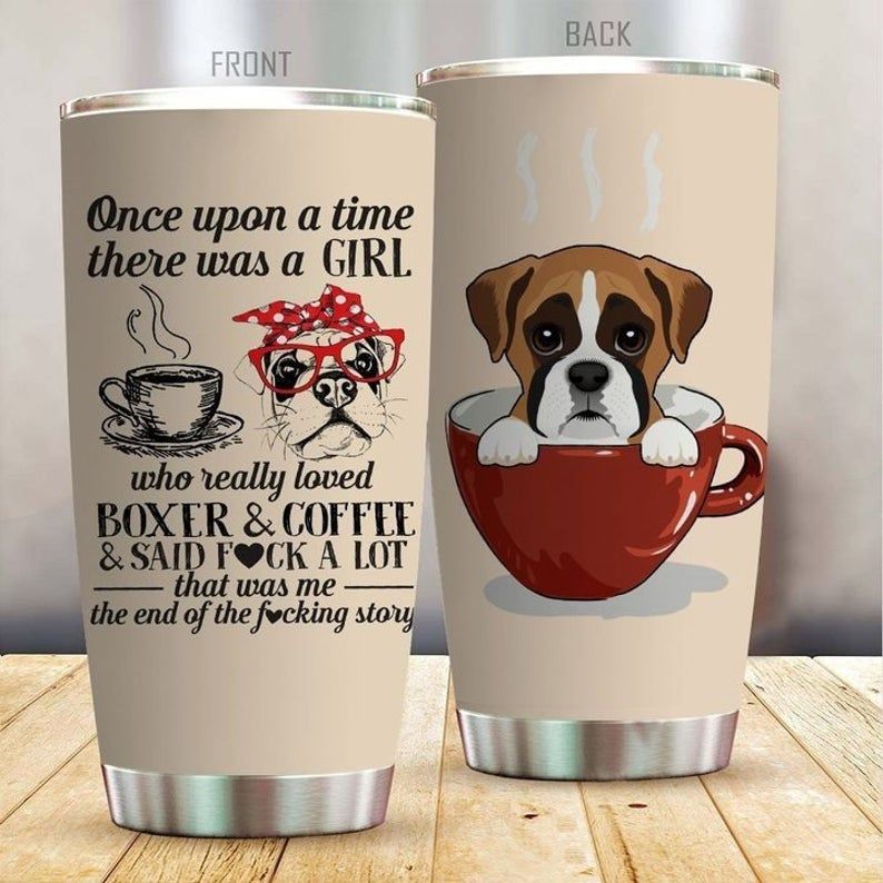 Boxer Dog Lovers A Girl Who Loves Boxer And Coffee Tumbler