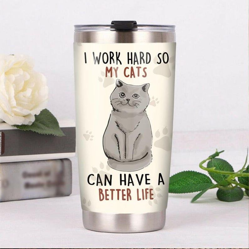 British Shorthair Cat Can Have A Better Life Tumbler