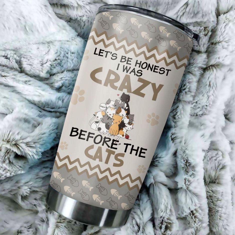 Cat I Was Crazy Before The Cats Stainless Steel Cup Tumbler