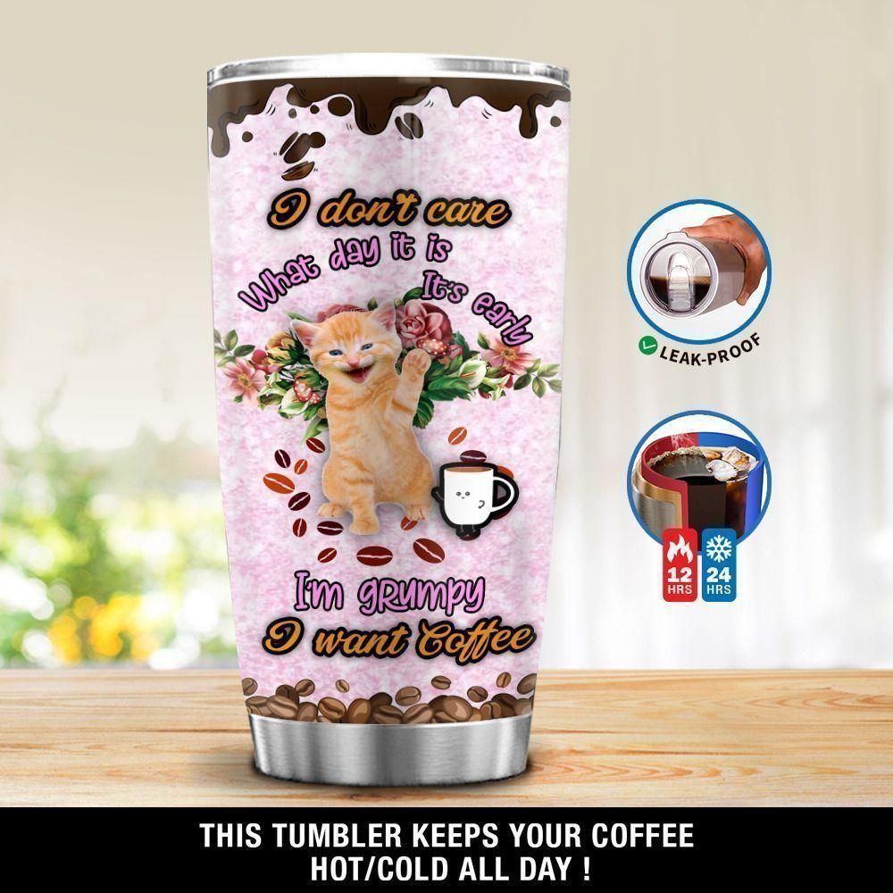 Cat Im Grumpy I Want Coffee Stainless Steel Cup Tumbler