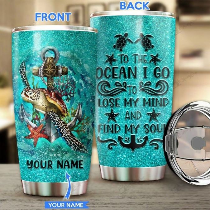 Custom Name Sea ??turtle To The Ocaen I Go Tumbler